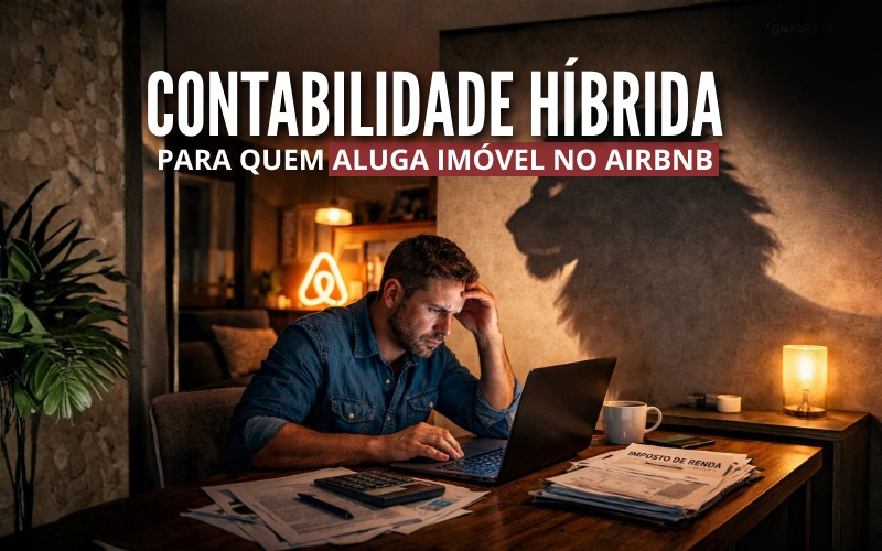Contabilidade híbrida no Airbnb: estratégia para reduzir impostos