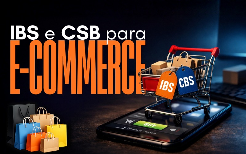 O que muda no imposto do e-commerce com IBS e CBS
